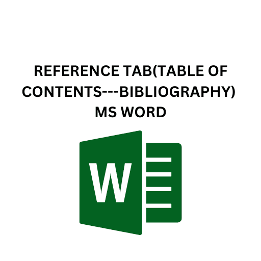 20.REFERENCE TAB(TABLE OF CONTENTS---BIBLIOGRAPHY) MS WORD